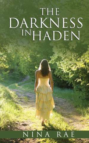 The Darkness in Haden de Nina Rae