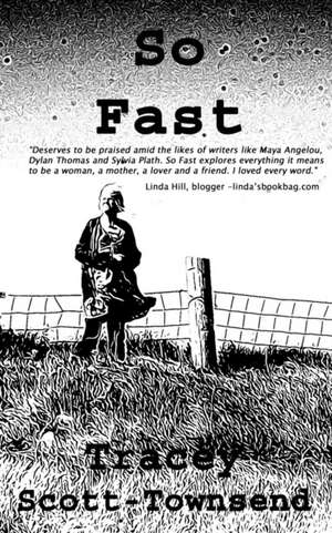 So Fast de Tracey Scott-Townsend