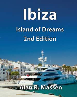 Ibiza Island of Dreams