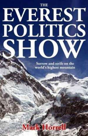 The Everest Politics Show de Mark Horrell