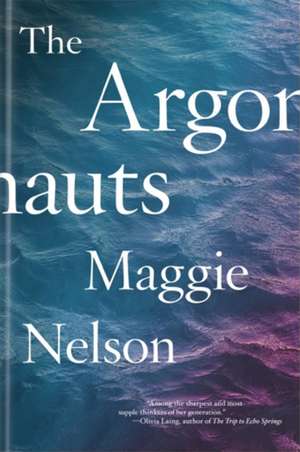 The Argonauts de Maggie Nelson