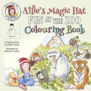 Alfie's Magic Hat - Fun at the Zoo Colouring Book de Carter Kathy