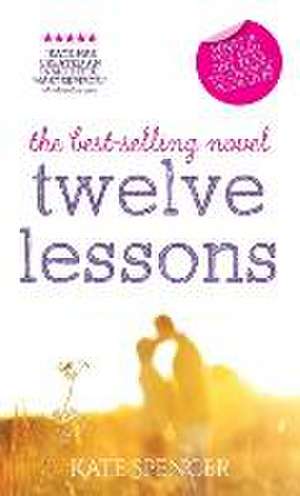 Twelve Lessons de Kate Spencer