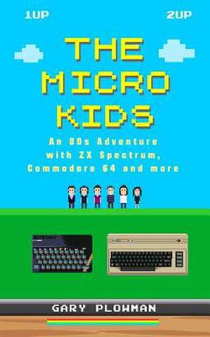 The Micro Kids de Gary Plowman