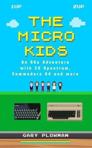 The Micro Kids de Gary Plowman