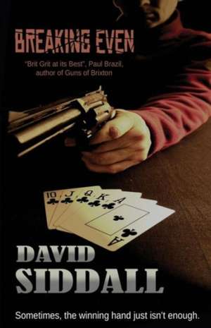 Breaking Even de David Siddall