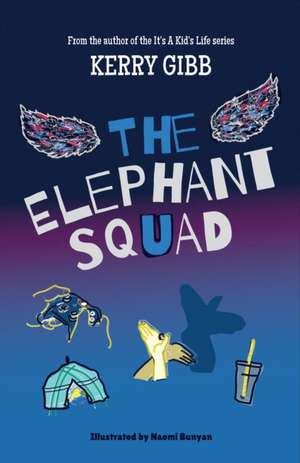 The Elephant Squad de Kerry Gibb