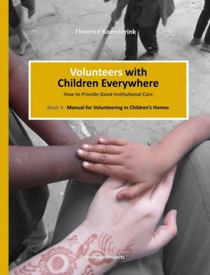 Volunteers with Children Everywhere de Florence Koenderink