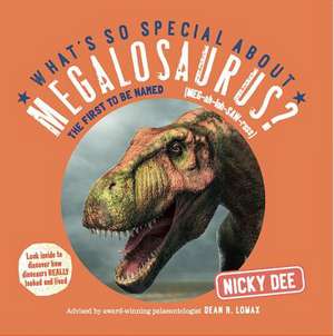 What's So Special About Megalosaurus? de Nicky Dee