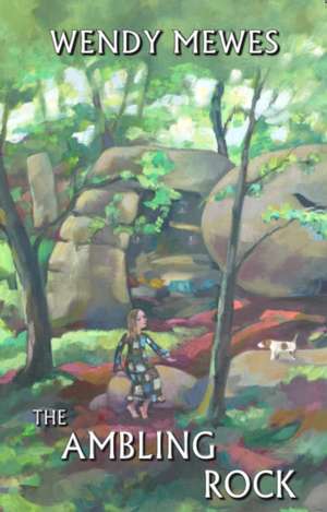 Ambling Rock de Wendy Mewes