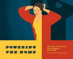 POWERING THE HOME de Ruth Artmonsky