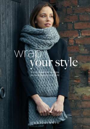 Wrap Your Style de Quail Studio