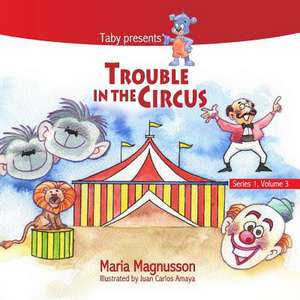 Trouble in the Circus de Maria Magnusson