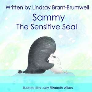 Sammy the Sensitive Seal