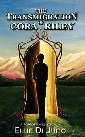 The Transmigration of Cora Riley de Ellie Di Julio