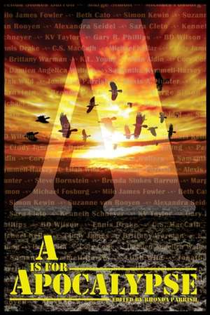 A is for Apocalypse de Rhonda Parrish