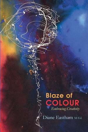 Blaze of Colour de Diane Eastham