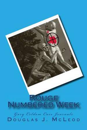 Rouge Numbered Week de Douglas J. McLeod