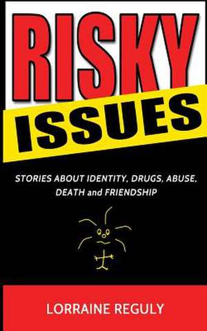 Risky Issues de Lorraine Reguly