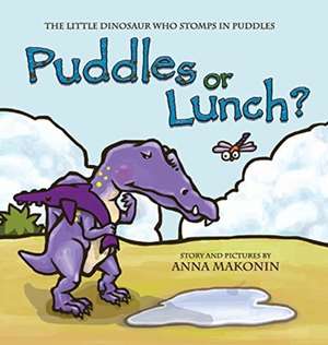 Puddles or Lunch? de Anna Makonin