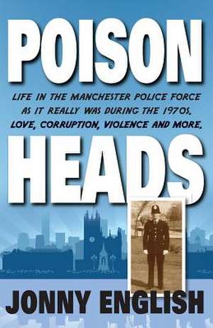 Poison Heads de Jonny English