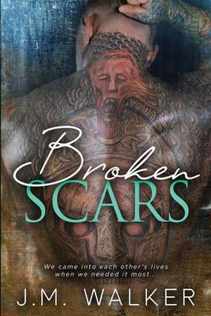 Broken Scars de J. M. Walker