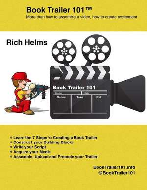 Book Trailer 101 de Rich Helms