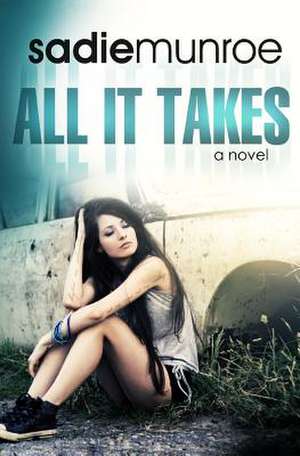 All It Takes de Sadie Munroe