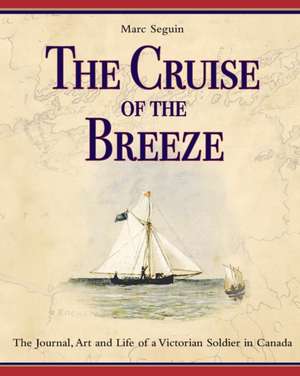 The Cruise of the Breeze de Marc Seguin