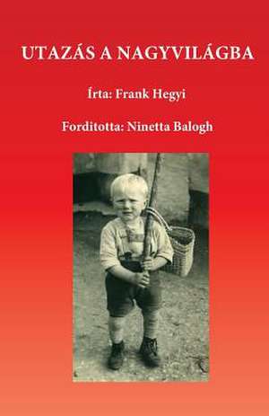 Utazas a Nagyvilaba: Stories by Atheists and Agnostics in AA de Frank Hegyi