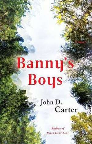 Banny's Boys de John D Carter