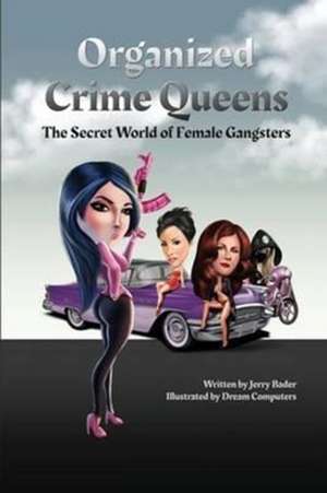 Organized Crime Queens de Jerry Bader