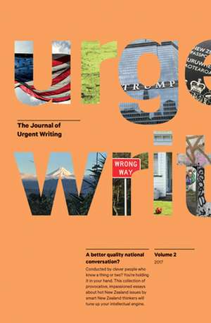 The Journal of Urgent Writing 2017 de Simon Wilson