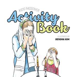 Kids Passover Activity Book de Devora Kim