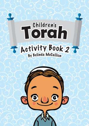 Children's Torah Activity Book 2 de Belinda McCallion