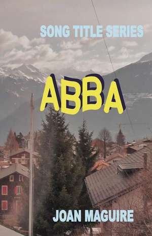 Song Title Series - Abba