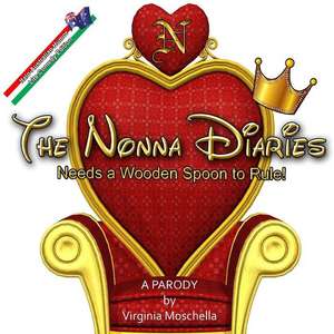 The Nonna Diaries ' "Needs a Wooden Spoon to Rule"