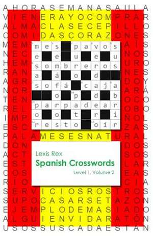 Spanish Crosswords de Lexis Rex