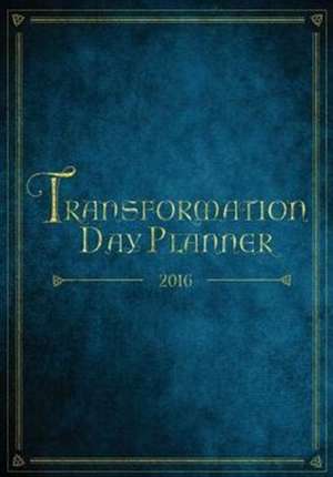 2016 Transformation Day Planner