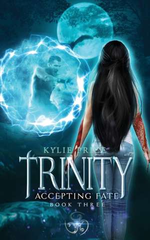 Trinity - Accepting Fate de Kylie Price