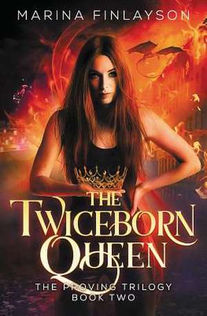 The Twiceborn Queen de Marina Finlayson