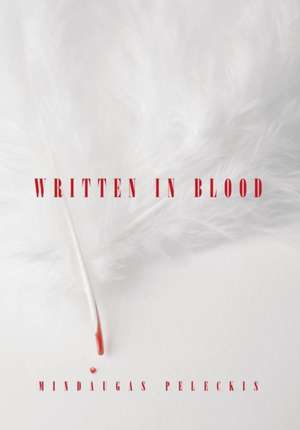 Written in Blood de Mindaugas Peleckis