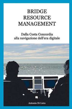 Bridge Resource Management de Antonio Di Lieto