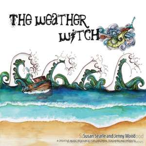 The Weather Witch de Susan D Searle