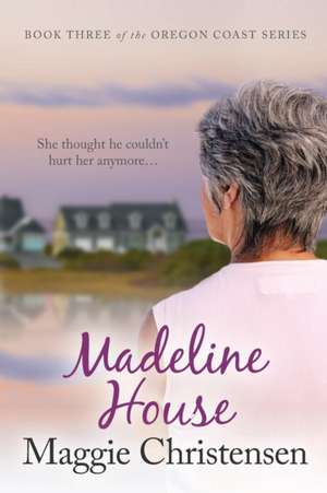 Madeline House de Maggie Christensen