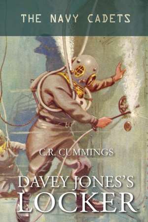 Davey Jones's Locker: The Navy Cadets de Christopher Cummings