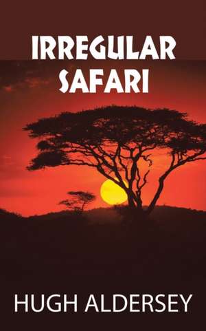 Irregular Safari de Hugh Aldersey