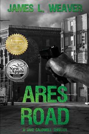 Ares Road de James L Weaver