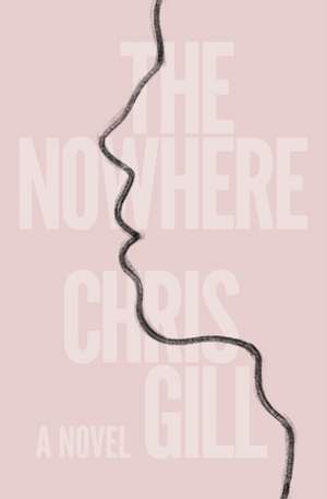 The Nowhere de Chris Gill