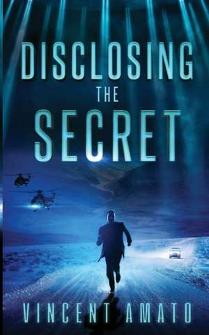 Disclosing the Secret de Vincent Amato